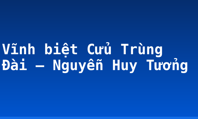 Vĩnh biệt Cửu Trùng Đài – Nguyễn Huy Tưởng