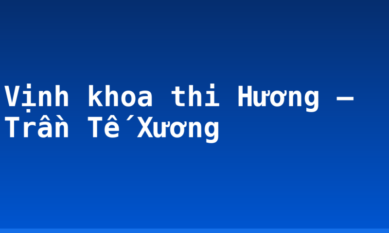 Vịnh khoa thi Hương – Trần Tế Xương