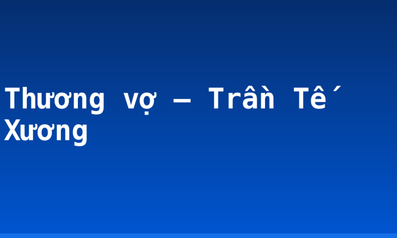 Thương vợ – Trần Tế Xương