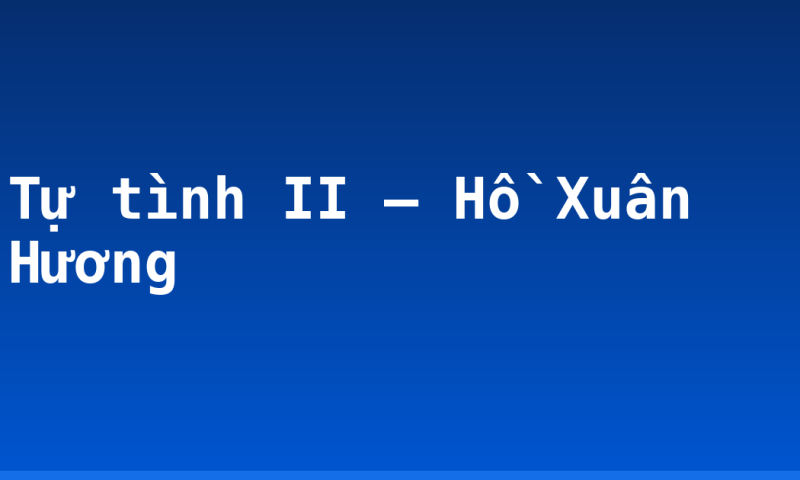 Tự tình II – Hồ Xuân Hương