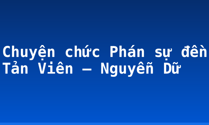 Chuyện chức Phán  sự đền Tản Viên – Nguyễn Dữ