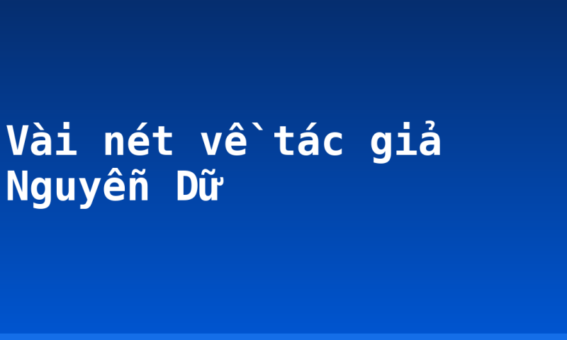 Vài nét về tác giả Nguyễn Dữ
