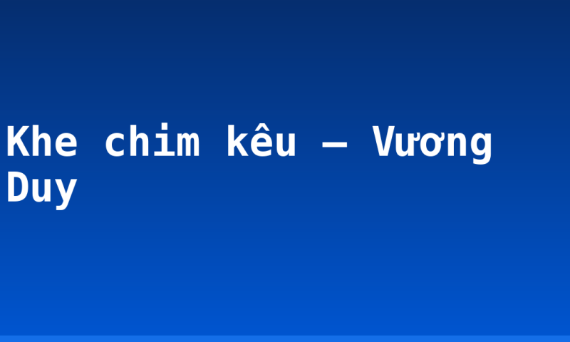 Khe chim kêu – Vương Duy