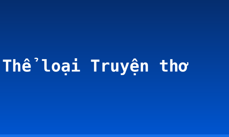 Thể loại Truyện thơ
