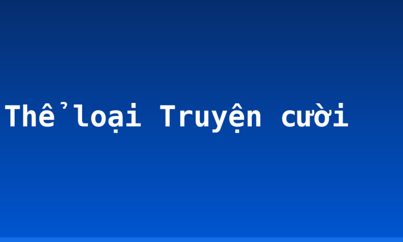 Thể loại Truyện cười