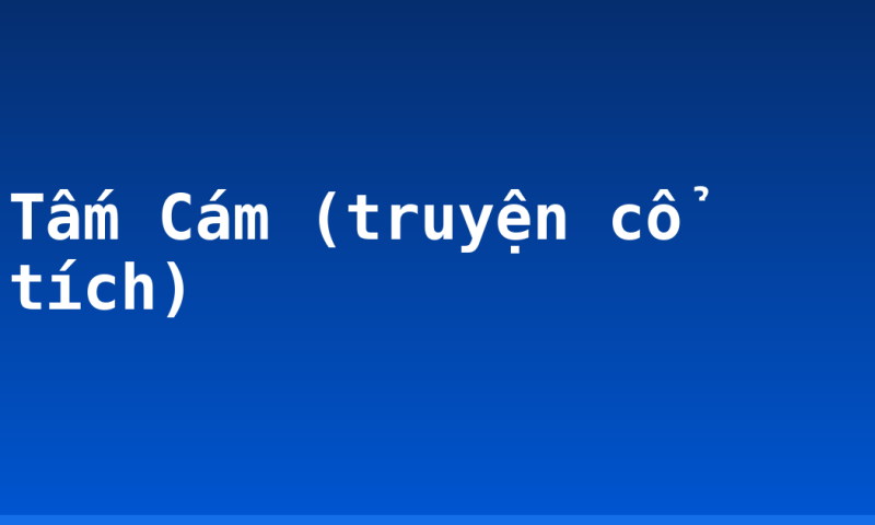 Tấm Cám (truyện cổ tích)