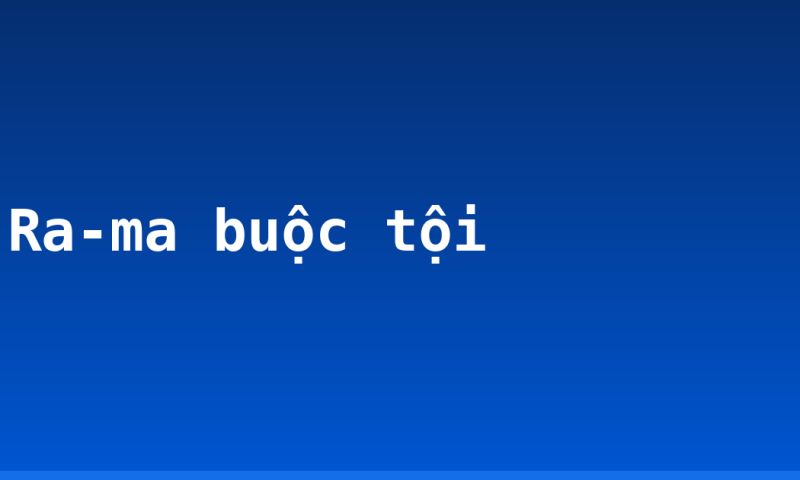 Ra-ma buộc tội