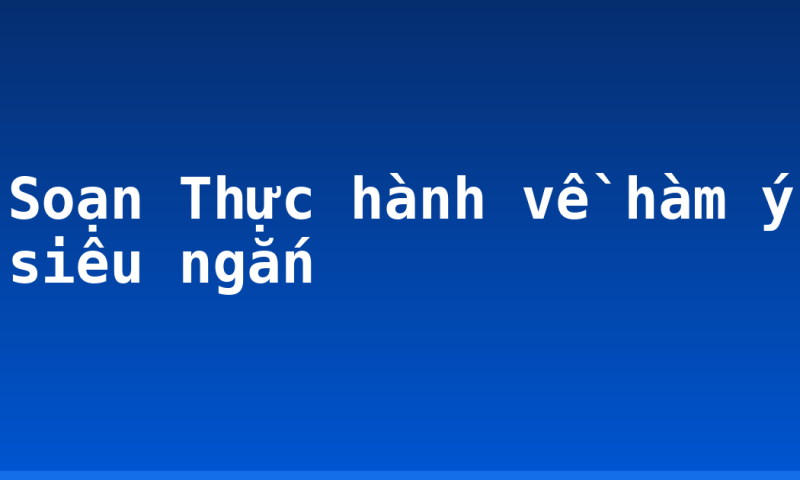 Soạn Thực hành về hàm ý siêu ngắn
