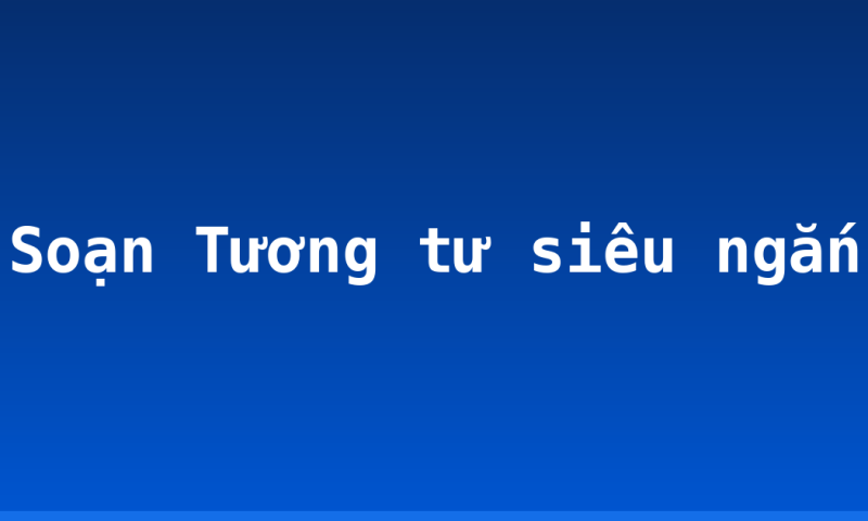 Soạn Tương tư siêu ngắn