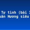 Soạn Tự tình (bài II) – Hồ Xuân Hương siêu ngắn