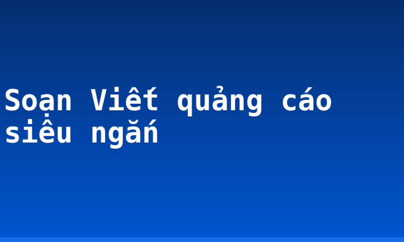 Soạn Viết quảng cáo siêu ngắn