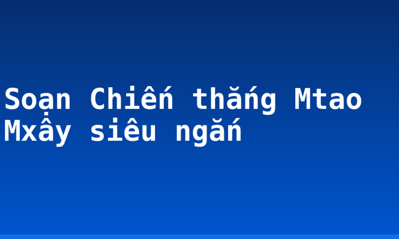 Soạn Chiến thắng Mtao Mxây siêu ngắn