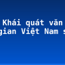 Soạn Khái quát văn học dân gian Việt Nam siêu ngắn