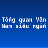 Soạn Tổng quan Văn học Việt Nam siêu ngắn