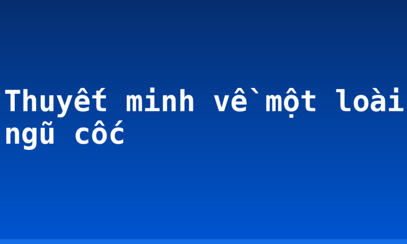 Thuyết minh về một loài ngũ cốc