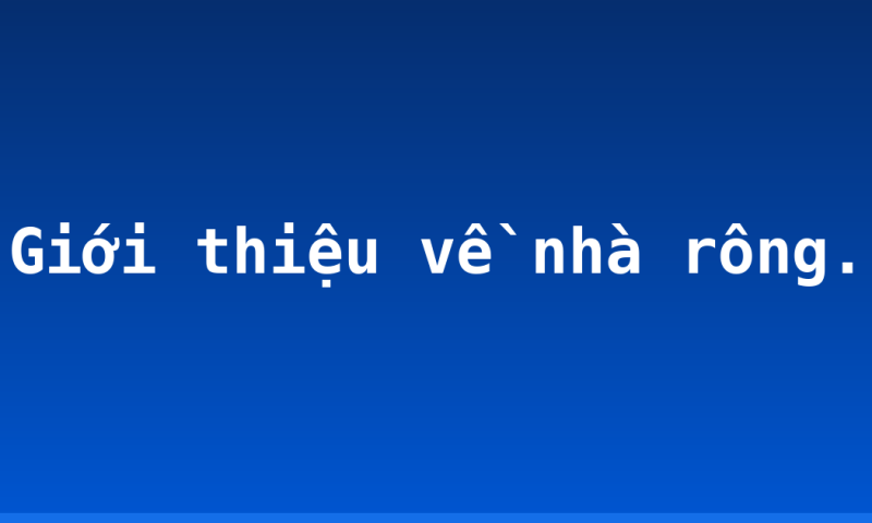 Giới thiệu về nhà rông.