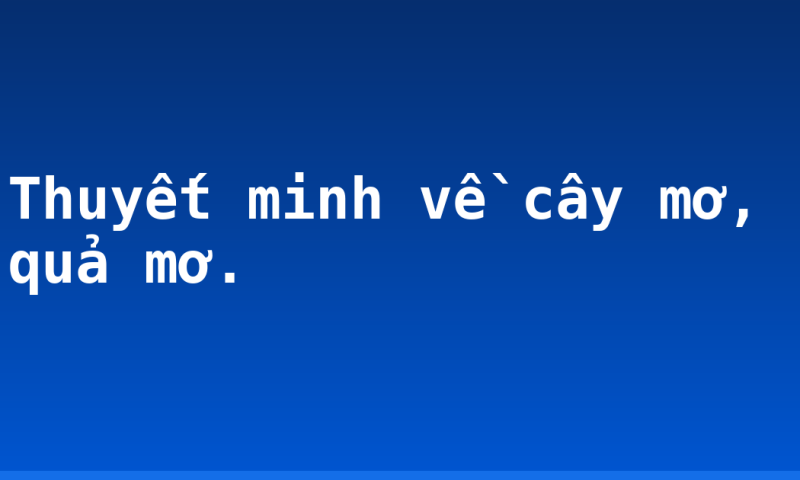 Thuyết minh về cây mơ, quả mơ.
