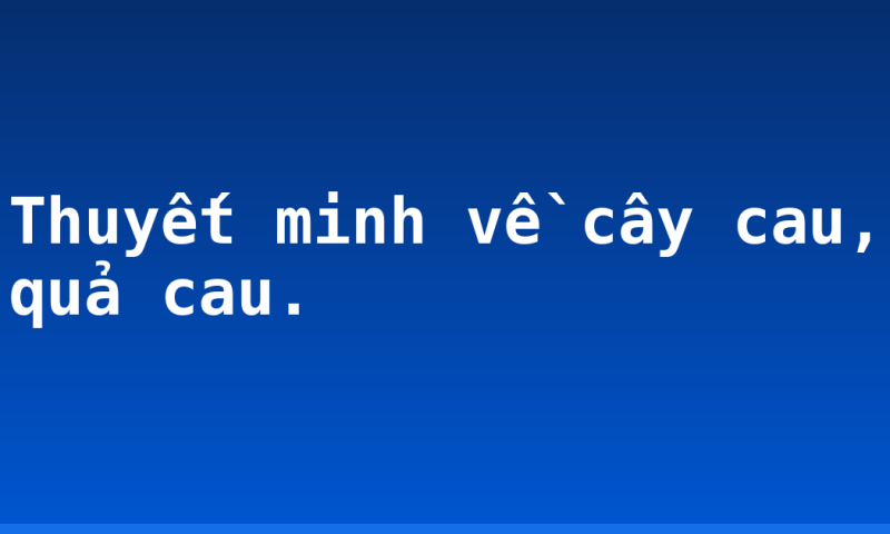 Thuyết minh về cây cau, quả cau.