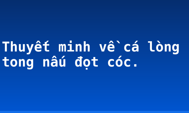 Thuyết minh về cá lòng tong nấu đọt cóc.
