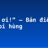 “Bác ơi!” – Bản điếu văn bi hùng