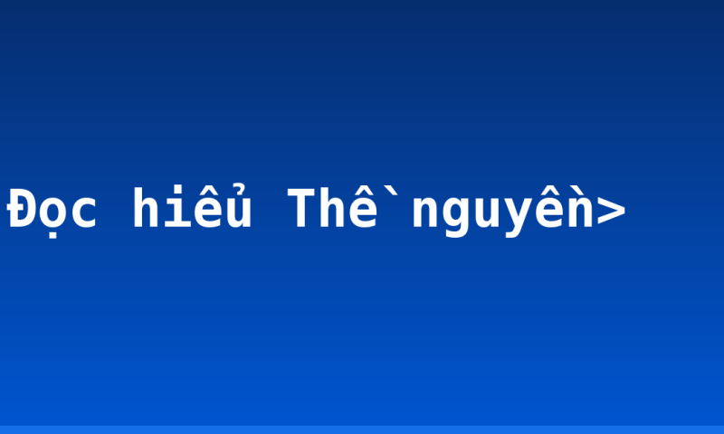 Đọc hiểu Thề nguyền>