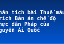 Phân tích bài Thuế máu trích Bản án chế độ thực dân Pháp của Nguyễn Ái Quốc
