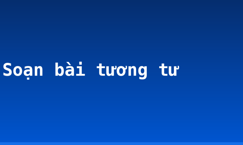 Soạn bài tương tư