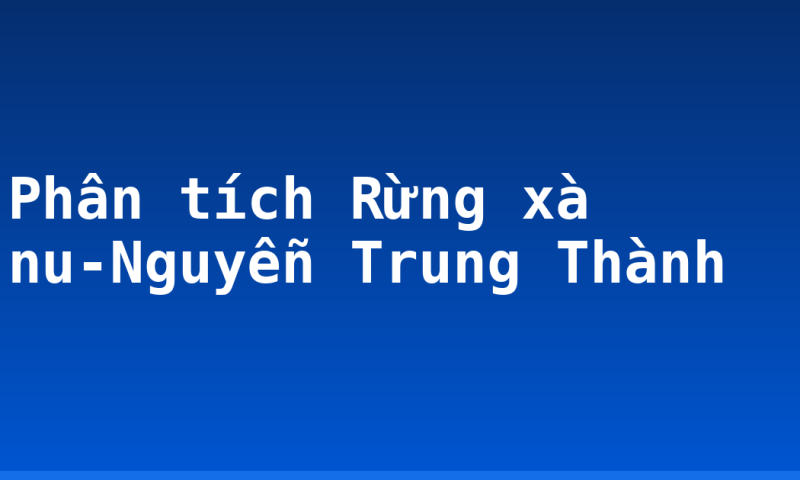 Phân tích Rừng xà nu-Nguyễn Trung Thành