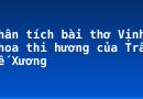Phân tích bài thơ Vịnh khoa thi hương của Trần Tế Xương