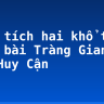 Phân tích hai khổ thơ cuối bài Tràng Giang của Huy Cận
