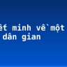 Thuyết minh về một trò chơi dân gian