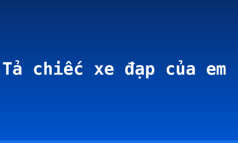 Tả chiếc xe đạp của em