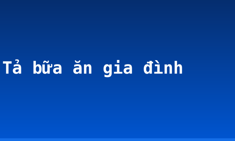 Tả bữa ăn gia đình