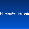 Tả cái thước kẻ của em