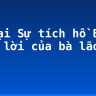 Kể lại Sự tích hồ Ba Bể bằng lời của bà lão ăn xin