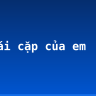 Tả cái cặp của em