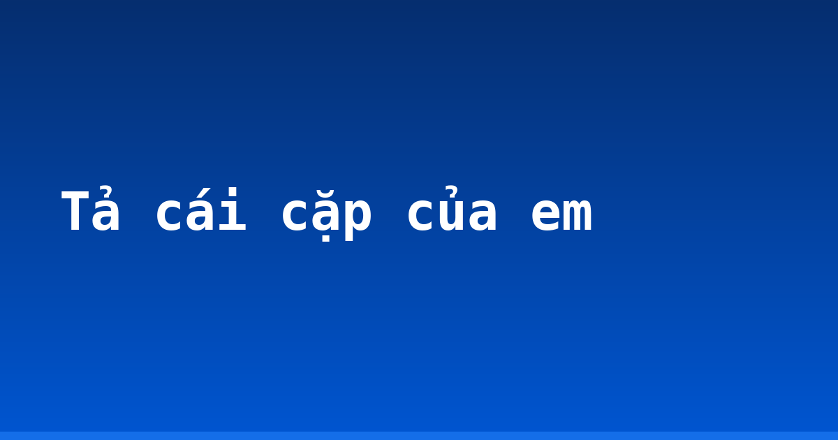 Tả cái cặp của em