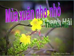 Phân tích bài thơ Mùa xuân nho nhỏ của Thanh Hải