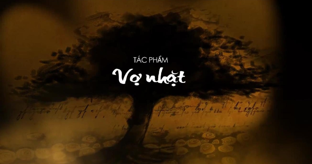 van mau phan tich gia tri nhan dao cua tac pham vo nhat Phân tích giá trị nhân đạo của tác phẩm Vợ nhặt